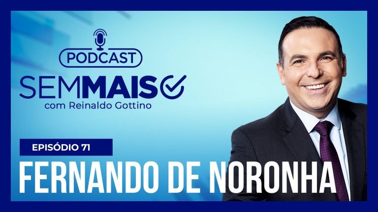 podcast-sem-mais-:-fernando-de-noronha-mostra-a-importancia-de-cada-um-na-preservacao-do-planeta